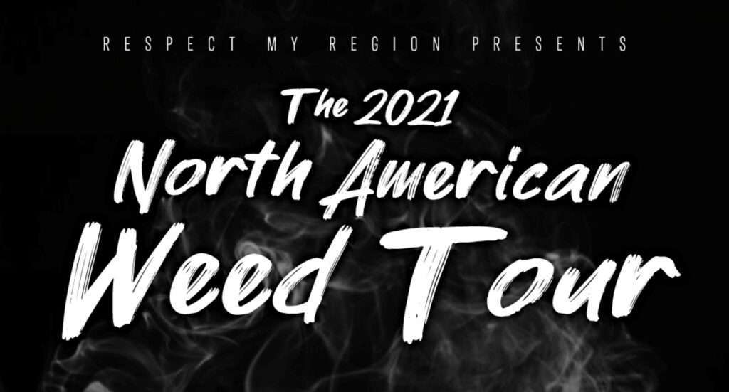 weed tour Respect My Region